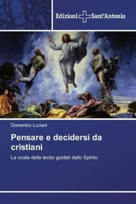 Luciani |  Pensare e decidersi da cristiani | Buch |  Sack Fachmedien