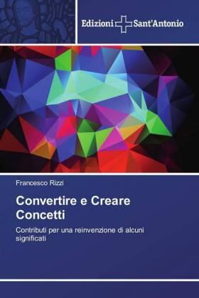 Rizzi |  Convertire e Creare Concetti | Buch |  Sack Fachmedien