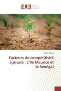 Ndiaye |  Facteurs de compétitivité agricole : L¿Ile Maurice et le Sénégal | Buch |  Sack Fachmedien