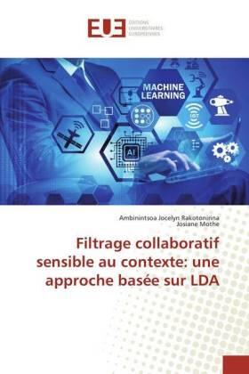 Rakotonirina / Mothe |  Filtrage collaboratif sensible au contexte: une approche basée sur LDA | Buch |  Sack Fachmedien