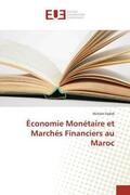 Sadok |  Économie Monétaire et Marchés Financiers au Maroc | Buch |  Sack Fachmedien