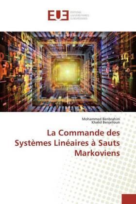 Benbrahim / Benjelloun |  La Commande des Systèmes Linéaires à Sauts Markoviens | Buch |  Sack Fachmedien