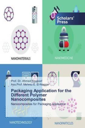Youssef / El-Naggar |  Packaging Application for the Different Polymer Nanocomposites | Buch |  Sack Fachmedien