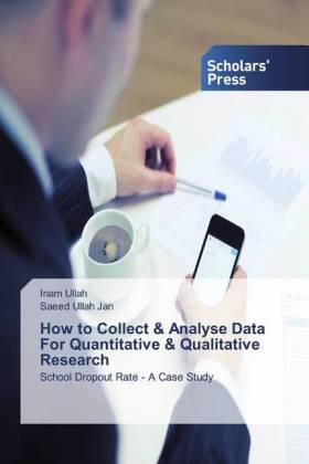 Ullah / Jan |  How to Collect & Analyse Data For Quantitative & Qualitative Research | Buch |  Sack Fachmedien