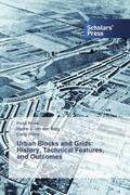 Rowe / Berg / Wang |  Urban Blocks and Grids: History, Technical Features, and Outcomes | Buch |  Sack Fachmedien