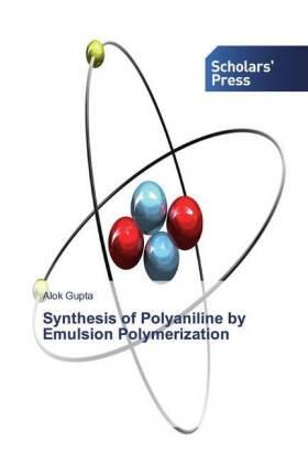Gupta |  Synthesis of Polyaniline by Emulsion Polymerization | Buch |  Sack Fachmedien