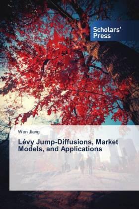 Jiang |  Lévy Jump-Diffusions, Market Models, and Applications | Buch |  Sack Fachmedien