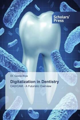 Arya |  Digitalization in Dentistry | Buch |  Sack Fachmedien