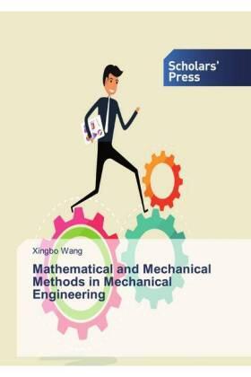 Wang |  Mathematical and Mechanical Methods in Mechanical Engineering | Buch |  Sack Fachmedien