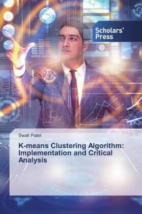 Patel |  K-means Clustering Algorithm: Implementation and Critical Analysis | Buch |  Sack Fachmedien