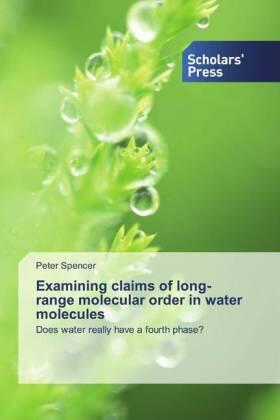Spencer |  Examining claims of long-range molecular order in water molecules | Buch |  Sack Fachmedien