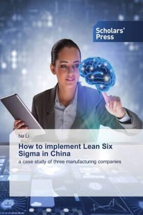 Li |  How to implement Lean Six Sigma in China | Buch |  Sack Fachmedien