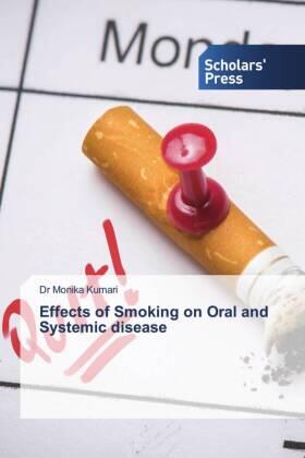 Kumari | Effects of Smoking on Oral and Systemic disease | Buch | 978-613-8-91426-6 | sack.de