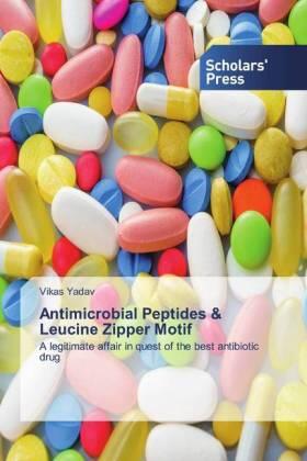 Yadav |  Antimicrobial Peptides & Leucine Zipper Motif | Buch |  Sack Fachmedien