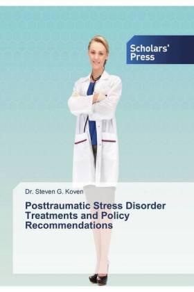 Koven |  Posttraumatic Stress Disorder Treatments and Policy Recommendations | Buch |  Sack Fachmedien
