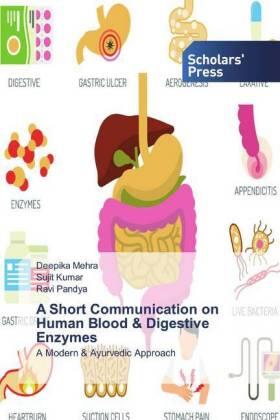 Mehra / Kumar / Pandya |  A Short Communication on Human Blood & Digestive Enzymes | Buch |  Sack Fachmedien