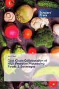 Chen |  Cold Chain Collaboration of High Pressure Processing Foods & Beverages | Buch |  Sack Fachmedien