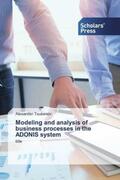 Tsukanov |  Modeling and analysis of business processes in the ADONIS system | Buch |  Sack Fachmedien