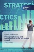 Tsukanov / Abdrakhmanova |  Strategic planning and management in the ADOScore system | Buch |  Sack Fachmedien