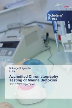 Shigwedha / Jia |  Accredited Chromatography Testing of Marine Biotoxins | Buch |  Sack Fachmedien