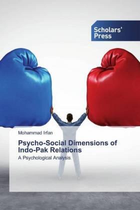 Irfan |  Psycho-Social Dimensions of Indo-Pak Relations | Buch |  Sack Fachmedien