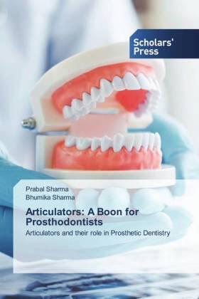 Sharma |  Articulators: A Boon for Prosthodontists | Buch |  Sack Fachmedien