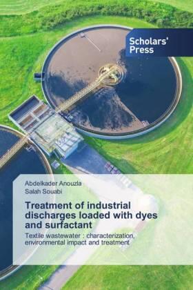 Anouzla / Souabi |  Treatment of industrial discharges loaded with dyes and surfactant | Buch |  Sack Fachmedien