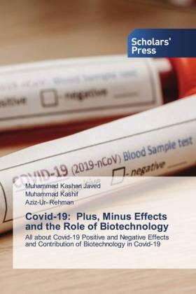 Javed / Kashif / Rehman |  Covid-19: Plus, Minus Effects and the Role of Biotechnology | Buch |  Sack Fachmedien