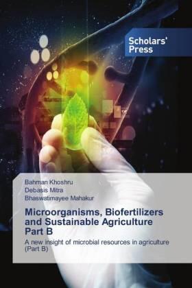 Khoshru / Mitra / Mahakur |  Microorganisms, Biofertilizers and Sustainable Agriculture Part B | Buch |  Sack Fachmedien