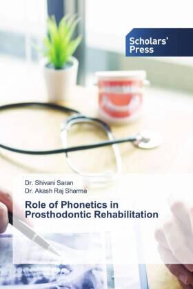 Saran / Sharma |  Role of Phonetics in Prosthodontic Rehabilitation | Buch |  Sack Fachmedien