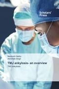 Haidry / Singh |  TMJ ankylosis- an overview | Buch |  Sack Fachmedien