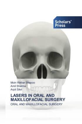 Shapoo / Sharma / Sikri |  LASERS IN ORAL AND MAXILLOFACIAL SURGERY | Buch |  Sack Fachmedien