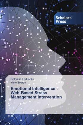 Fedushko / Syerov |  Emotional Intelligence : Web-Based Stress Management Intervention | Buch |  Sack Fachmedien