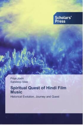 Joshi / Silas |  Spiritual Quest of Hindi Film Music | Buch |  Sack Fachmedien