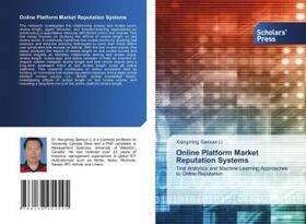 Li |  Online Platform Market Reputation Systems | Buch |  Sack Fachmedien
