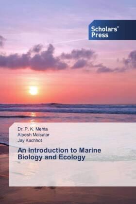 Mehta / Malsatar / Kachhot |  An Introduction to Marine Biology and Ecology | Buch |  Sack Fachmedien