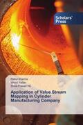 Sharma / Yadav / Prasad HC |  Application of Value Stream Mapping in Cylinder Manufacturing Company | Buch |  Sack Fachmedien