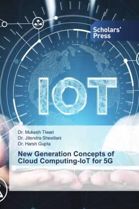 Tiwari / Sheetlani / Gupta |  New Generation Concepts of Cloud Computing-IoT for 5G | Buch |  Sack Fachmedien