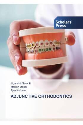 Solanki / Desai / Kubavat |  ADJUNCTIVE ORTHODONTICS | Buch |  Sack Fachmedien