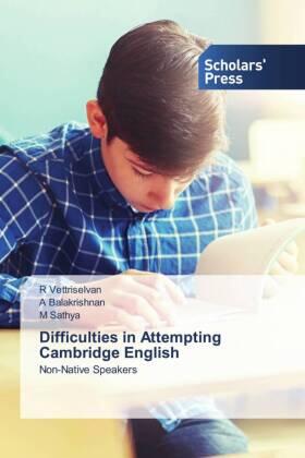 Vettriselvan / Balakrishnan / Sathya |  Difficulties in Attempting Cambridge English | Buch |  Sack Fachmedien