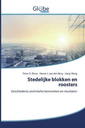 G. Rowe / J. van den Berg / Wang |  Stedelijke blokken en roosters | Buch |  Sack Fachmedien