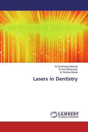 Gaikwad / Mhapuskar / Modak |  Lasers in Dentistry | Buch |  Sack Fachmedien