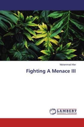 Irfan |  Fighting A Menace III | Buch |  Sack Fachmedien
