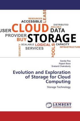 Roy / Bose / Chakraborty |  Evolution and Exploration of Storage for Cloud Computing | Buch |  Sack Fachmedien