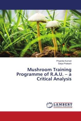 Kumari / Prakash |  Mushroom Training Programme of R.A.U. ¿ a Critical Analysis | Buch |  Sack Fachmedien