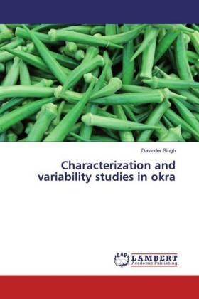 Singh |  Characterization and variability studies in okra | Buch |  Sack Fachmedien