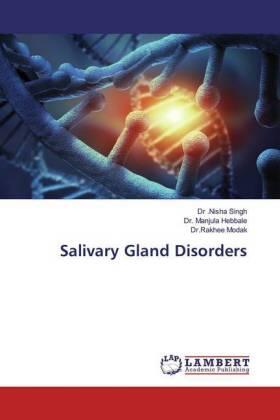 Singh / Hebbale / Modak |  Salivary Gland Disorders | Buch |  Sack Fachmedien