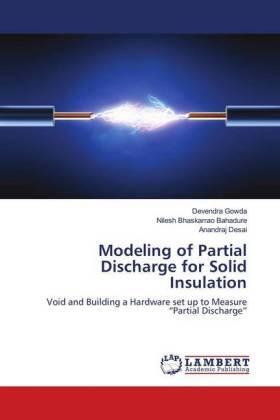 Gowda / Bahadure / Desai |  Modeling of Partial Discharge for Solid Insulation | Buch |  Sack Fachmedien