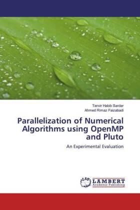 Sardar / Faizabadi |  Parallelization of Numerical Algorithms using OpenMP and Pluto | Buch |  Sack Fachmedien