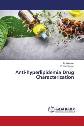 Akiladevi / Karthikeyan |  Anti-hyperlipidemia Drug Characterization | Buch |  Sack Fachmedien